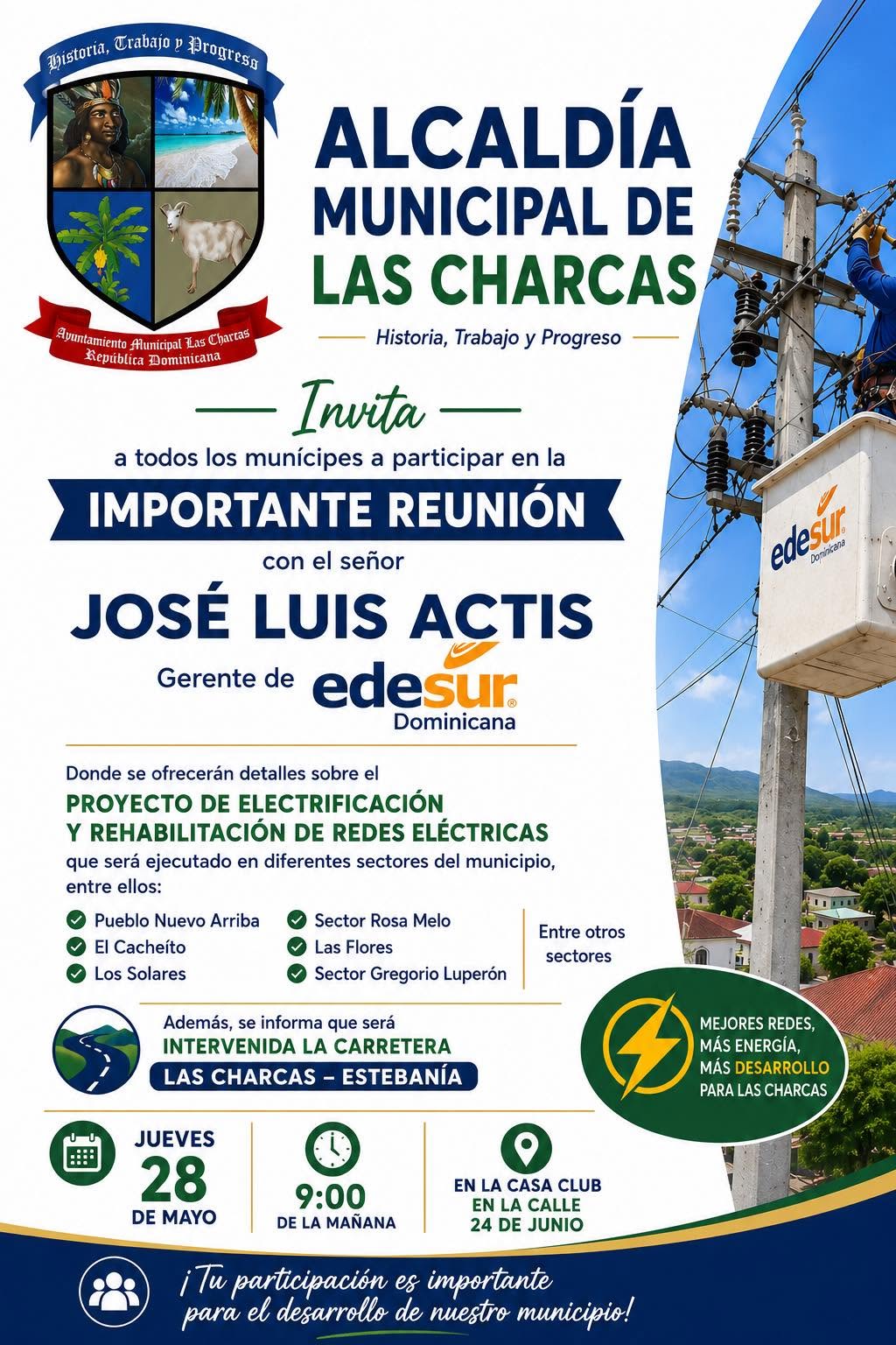 El Ayuntamiento Municipal de Las Charcas invita a todos los munícipes apoyar esta importante reunión sobre el proyecto de electrificación y rehabilitación de redes eléctricas que beneficiará a diferentes sectores de nuestro municipio.